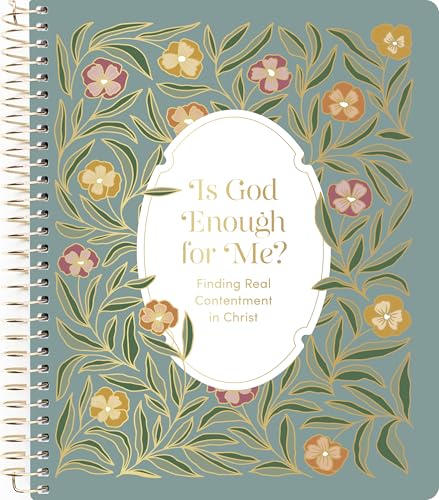 Is God Enough for Me? | Finding Real Contentment in Christ book cover