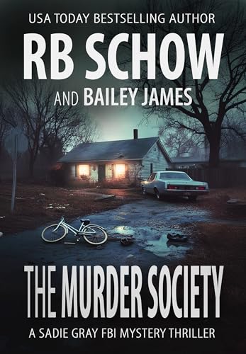 The Murder Society: A Sadie Gray FBI Mystery Series