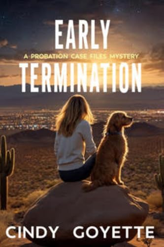 Early Termination: A Probation Case Files Mystery