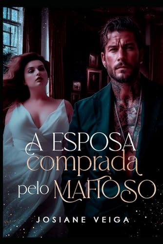 A Esposa Comprada pelo Mafioso (Máfia Lobos de Sangue - Irmãos Carbone)