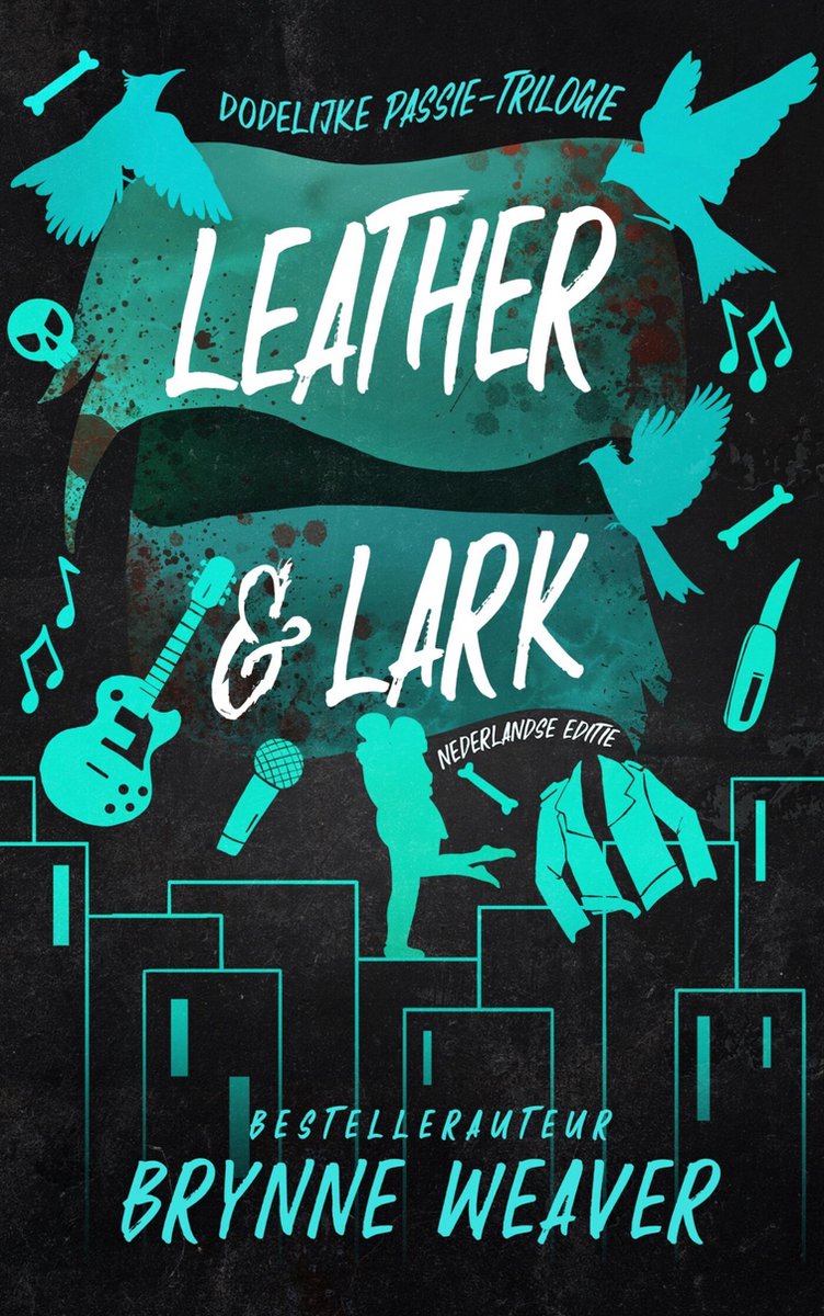 Leather and Lark (Dodelijke Passie, #2) Dutch