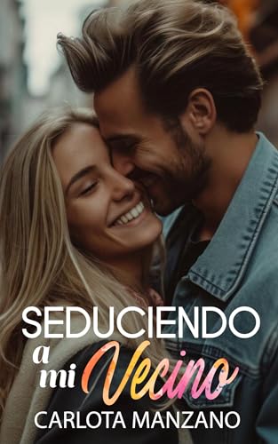 Seduciendo a mi vecino