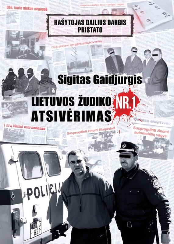 Sigitas Gaidjurgis – Lietuvos žudiko Nr.1 atsivėrimas
