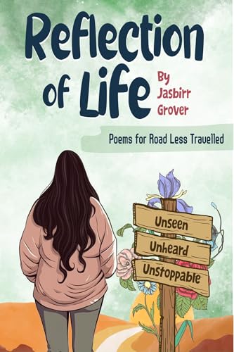 Reflection of Life: Unseen, Unheard, Unstoppable