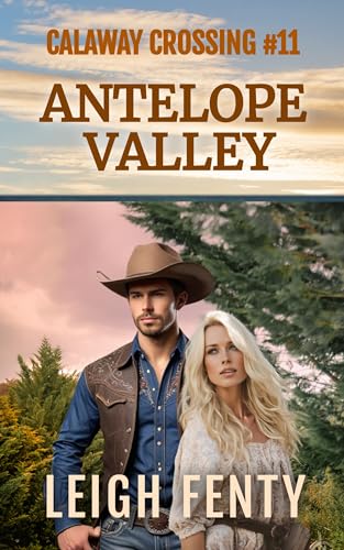 Antelope Valley: Calaway Crossing Book 11