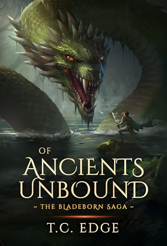 Of Ancients Unbound: The Bladeborn Saga, Book Seven