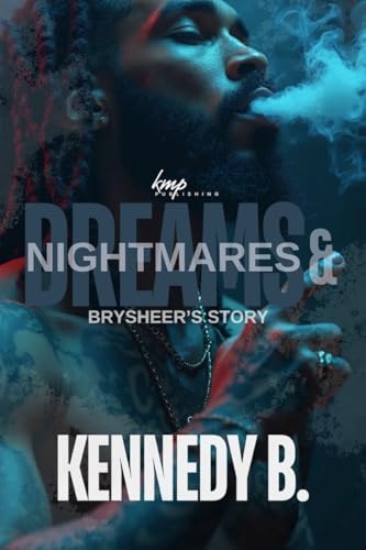 Dreams and Nightmares: Brysheer's Story