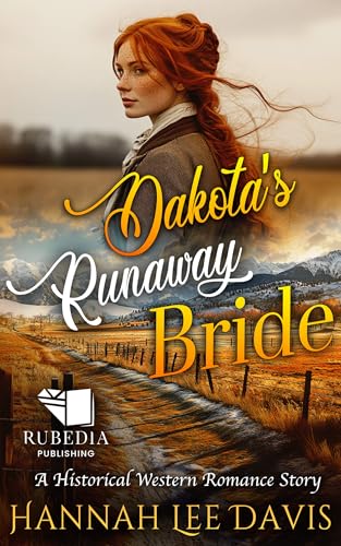 Dakota's Runaway Bride: A Western Historical Romance Book