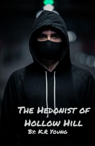 The Hedonist of Hollow Hill