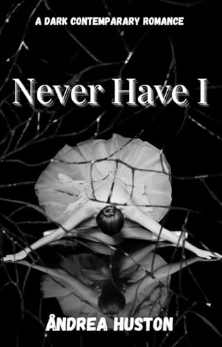 Never Have I