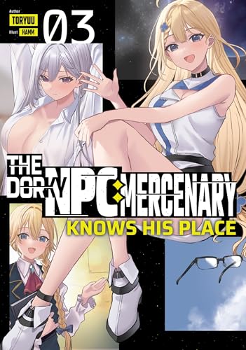 The Dorky NPC Mercenary Knows His Place: Volume 3