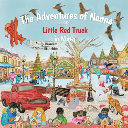 The Adventures of Nonna and the Little Red Truck in Winter