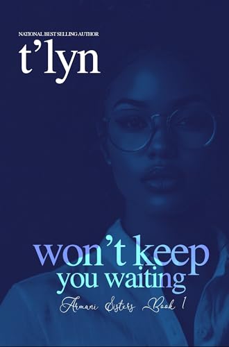 Won't Keep You Waiting