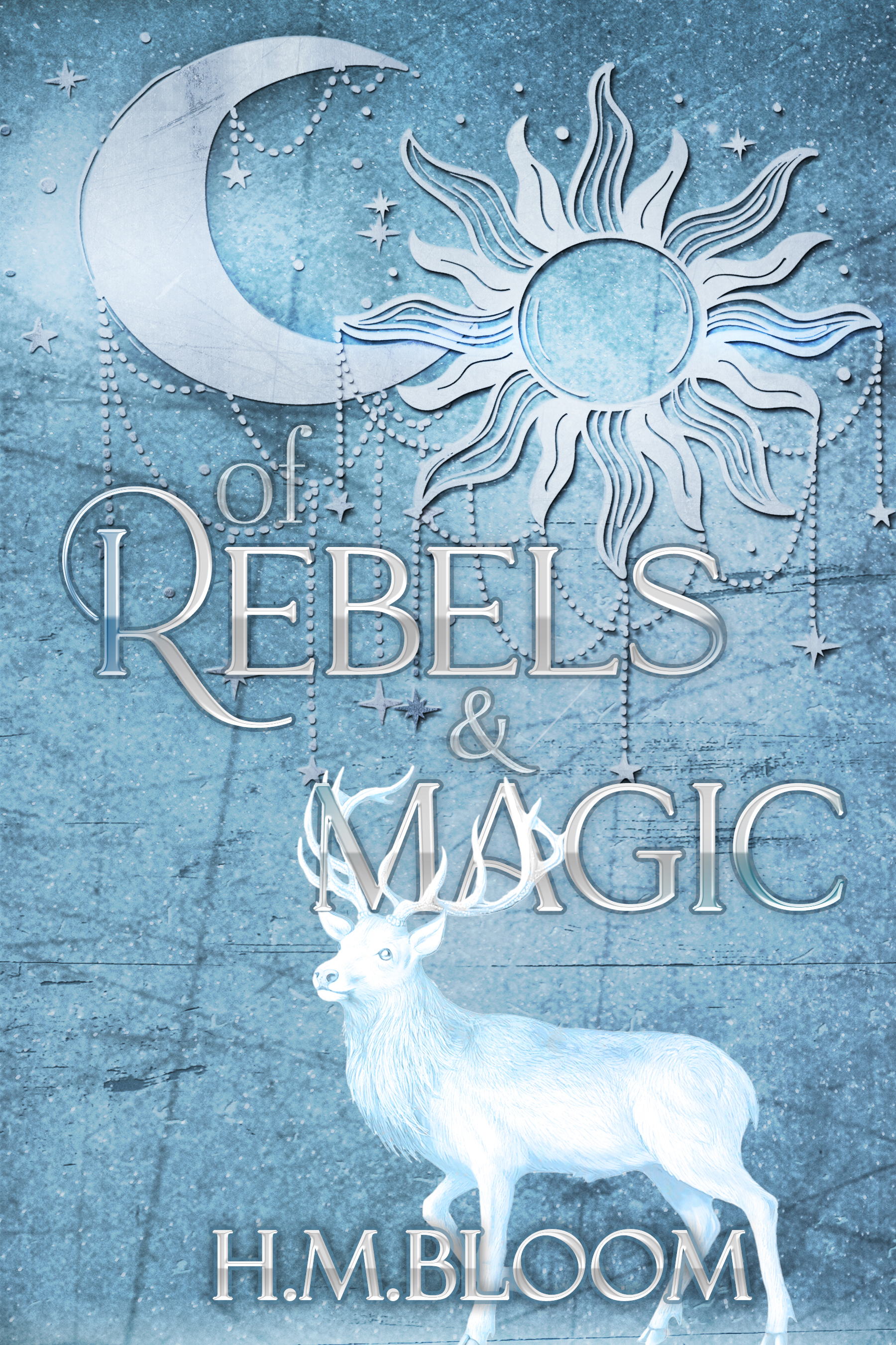 Of Rebels & Magic: Tales of Asoria Book 1