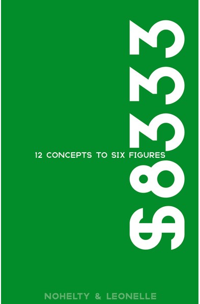$8333: 12 Concepts to Six Figures