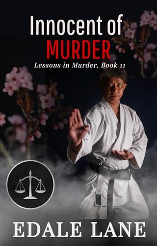 Innocent of Murder: Lessons in Murder, Book 11