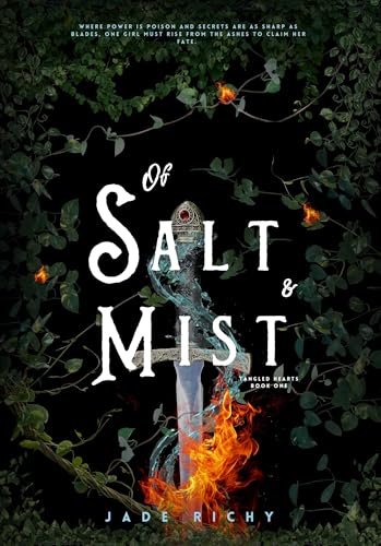 Of Salt and Mist: Tangled hearts series