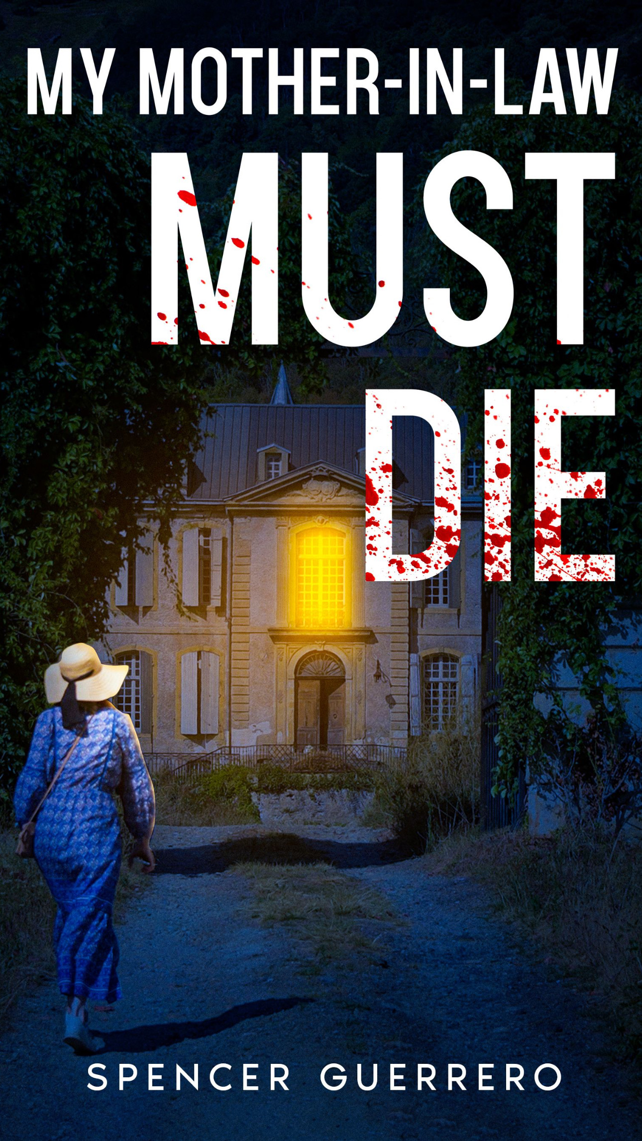 MY MOTHER-IN-LAW MUST DIE