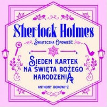 Siedem kartek na Święta Bożego Narodzenia. Sherlock Holmes - świąteczna opowieść book cover
