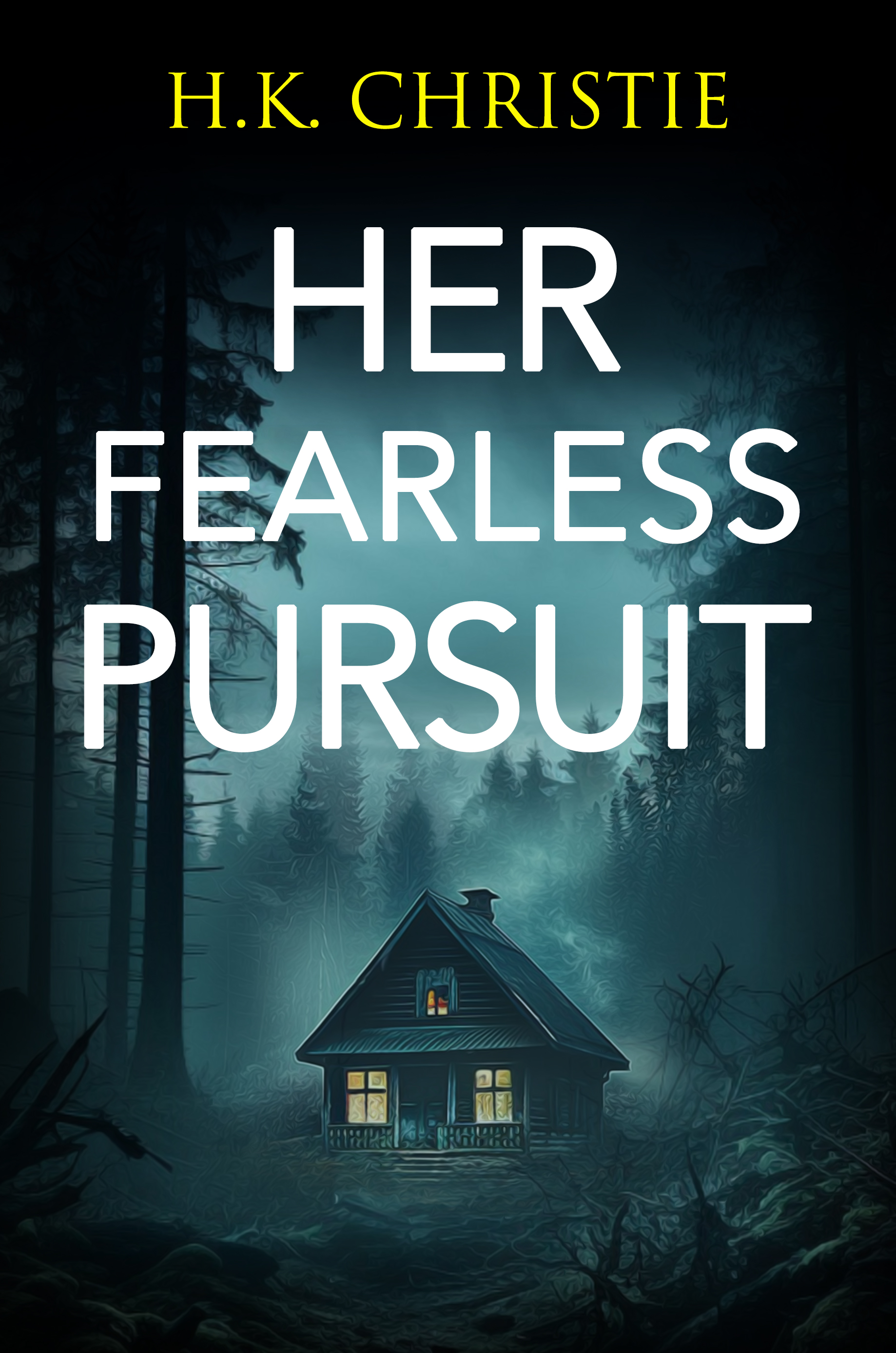 Her Fearless Pursuit