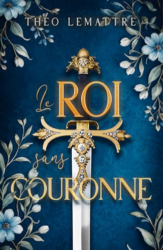 Le roi sans couronne : une romantasy one shot enemies to lovers (Arcatiès)