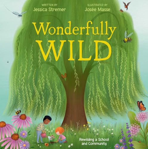 Wonderfully Wild: Rewilding a School and Community