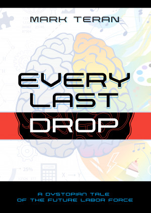 Every Last Drop by Mark Teran | Goodreads