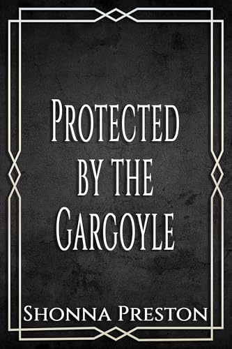 Protected by the Gargoyle