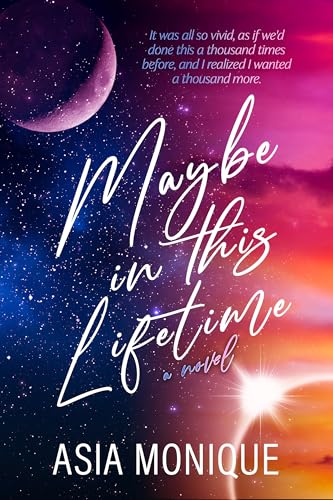 Maybe in this Lifetime