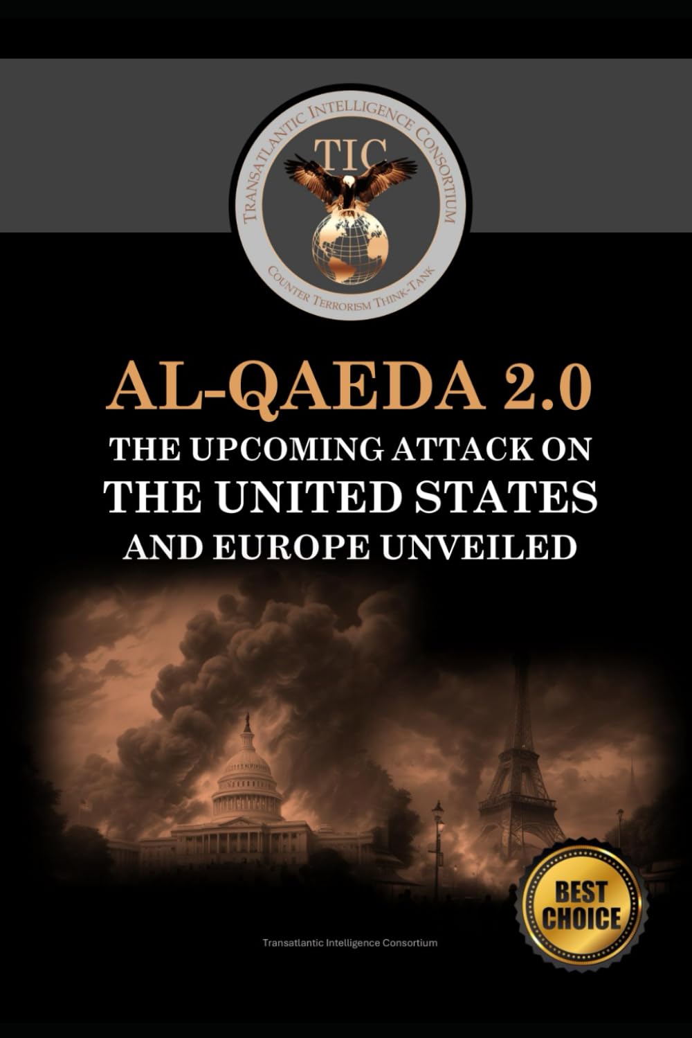 Al-Qaeda 2.0: The Upcoming Attack on the United States and Europe Unveiled