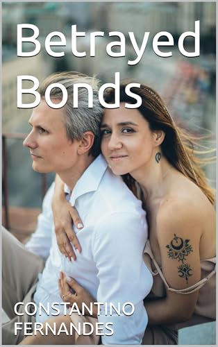 Betrayed Bonds