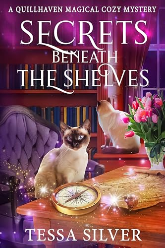 Secrets Beneath the Shelves: A Quillhaven Paranormal Cozy Mystery