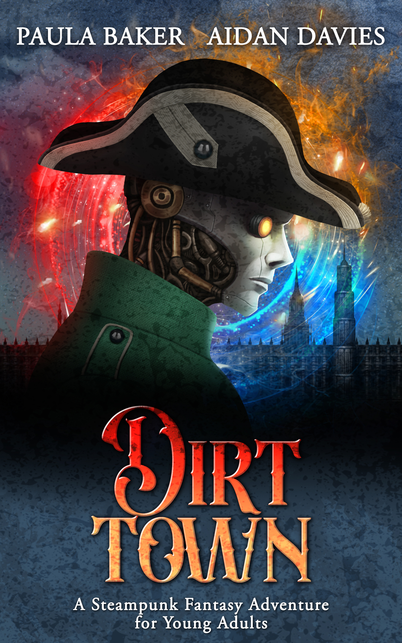 Dirt Town: A Steampunk Fantasy Adventure for Young Adults