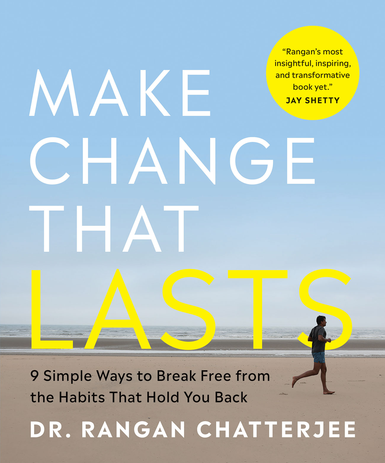 Make Change That Lasts (B&W Illustrations): 9 Simple Ways to Break Free from the Habits That Hold You Back