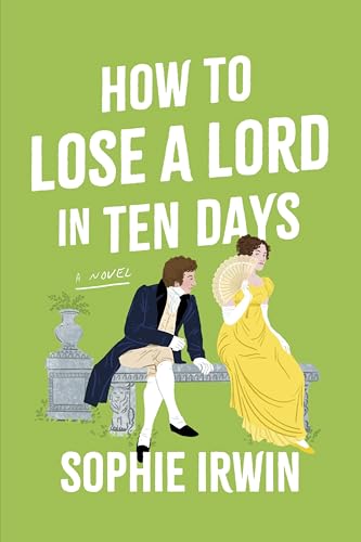 How to Lose a Lord in Ten Days