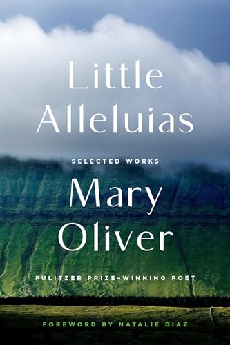 Little Alleluias: Collected Poetry and Prose Book Cover