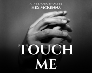 Touch Me