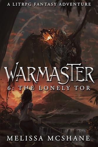 Warmaster 6: The Lonely Tor: A LitRPG Fantasy Adventure