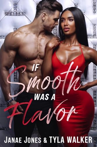 If Smooth Was A Flavor