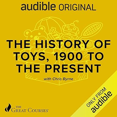 The History of Toys, 1900 to the Present