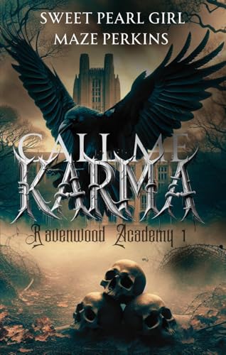 Call Me Karma: Ravenwood Academy 1
