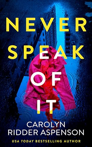 Never Speak Of It book cover