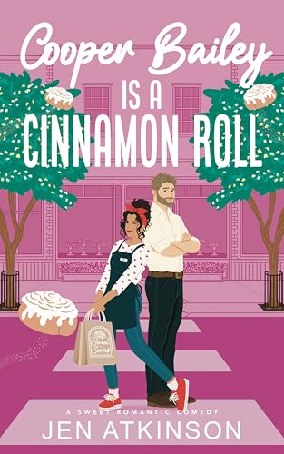 Cooper Bailey Is a Cinnamon Roll book cover