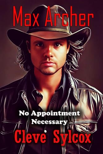 Max Archer: No Appointment Necessary