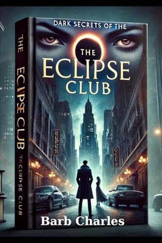 Dark Secrets of The Eclipse Club