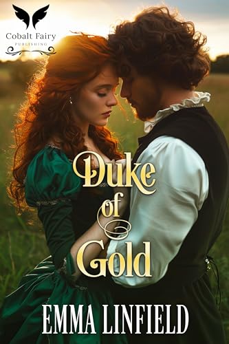 Duke of Gold: A Historical Regency Romance Novel