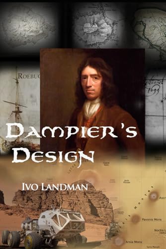 Dampier's Design: The pirate who made an incredible discovery