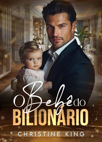 O BEBÊ DO BILIONÁRIO