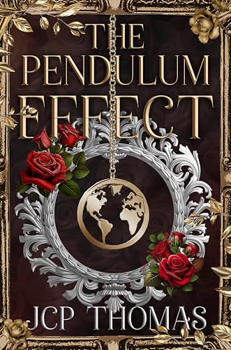 The Pendulum Effect: In a world on the brink, love, lust and power collide—will resilience save humanity or destroy it?