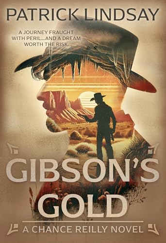 Gibson's Gold: A Classic Western Series